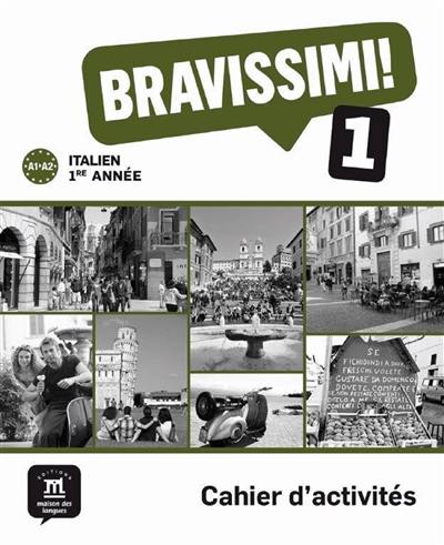 Bravissimi ! 1, italien 1re année A1-A2 : cahier d'activités