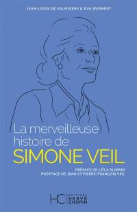 La merveilleuse histoire de Simone Veil