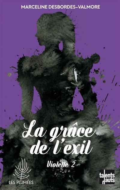 Violette. Vol. 2. La grâce de l'exil