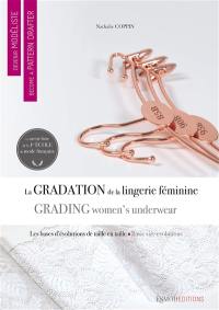 Devenir modéliste. La gradation de la lingerie féminine : les bases d'évolutions de taille en taille. Grading women's underwear : basic size evolutions. Become a pattern drafter. La gradation de la lingerie féminine : les bases d'évolutions de taille en taille. Grading women's underwear : basic size evolutions