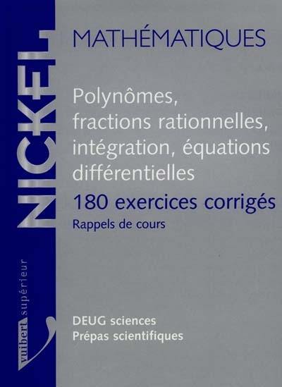 Polynômes, fractions rationnelles, intégration