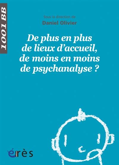 De plus en plus de lieux d'accueil, de moins en moins de psychanalyse ?