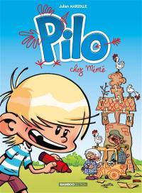 Pilo. Vol. 2. Chez mémé