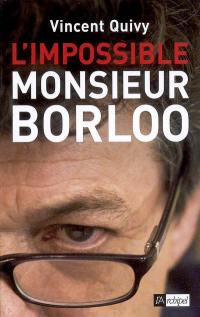 L'impossible Monsieur Borloo