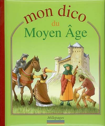 Mon dico du Moyen Age