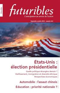 Futuribles 462, septembre-octobre 2024. Etats-Unis : élection présidentielle