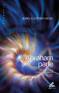 Abraham parle : un nouveau commencement