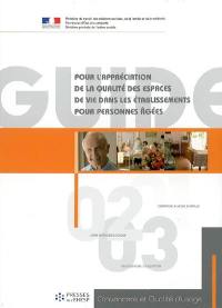 Guide pour l'appréciation de la qualité des espaces de vie dans les établissements pour personnes âgées