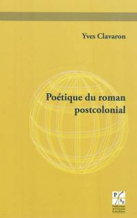 Poétique du roman postcolonial