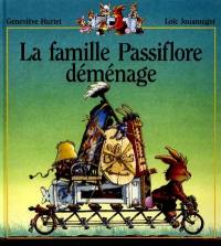 La famille Passiflore. La famille Passiflore déménage