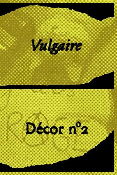 Décor, n° 2. Vulgaire