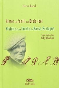 Histoire d'une famille de Basse-Bretagne. Histor eur famill eus Breïs-Izel