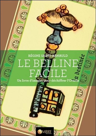 Le Belline facile : un livre d'images pour déchiffrer l'oracle