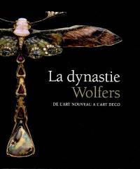 La dynastie Wolfers : de l'Art nouveau à l'Art déco