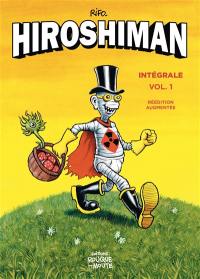 Hiroshiman : intégrale. Vol. 1