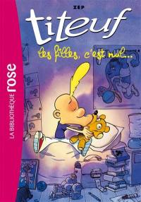 Titeuf. Vol. 6. Les filles, c'est nul...