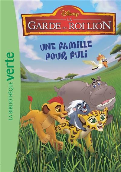 La garde du roi lion. Vol. 4. Une famille pour Fuli