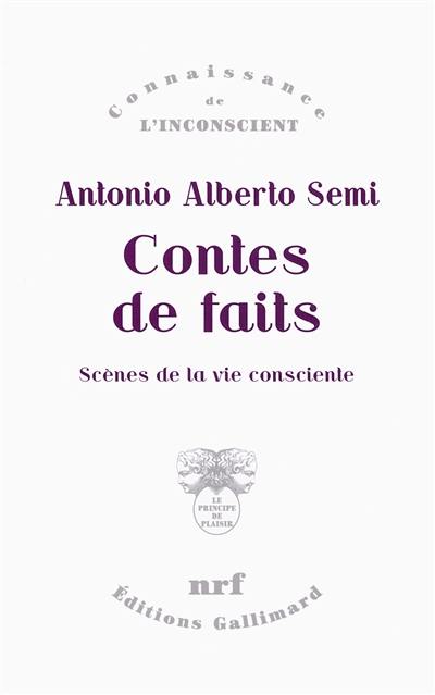 Contes de faits : scènes de la vie consciente