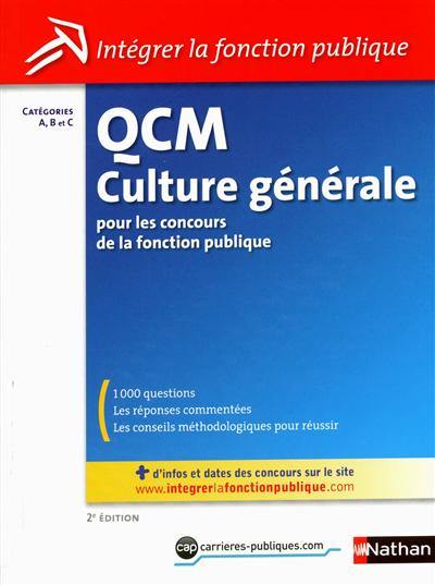 QCM culture générale : pour les concours de la fonction publique : catégories A, B et C