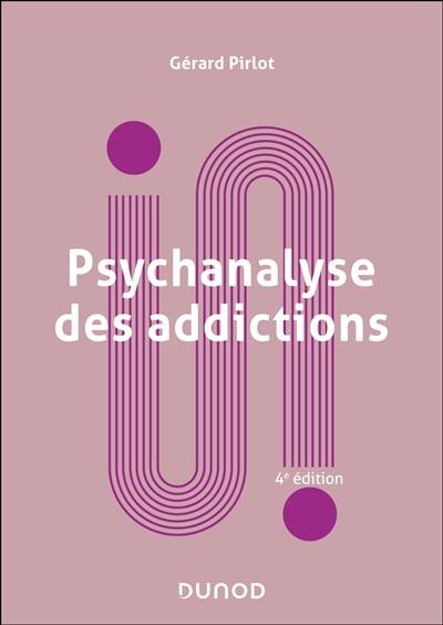 Psychanalyse des addictions