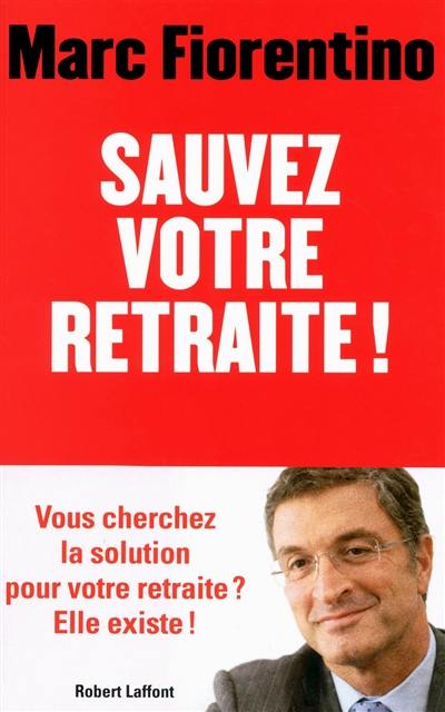 Sauvez votre retraite !