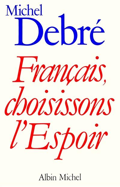 Français, choisissons l'espoir