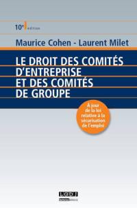 Le droit des comités d'entreprise et des comités de groupe