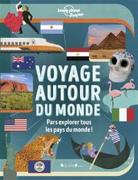 Voyage autour du monde : pars explorer tous les pays du monde !