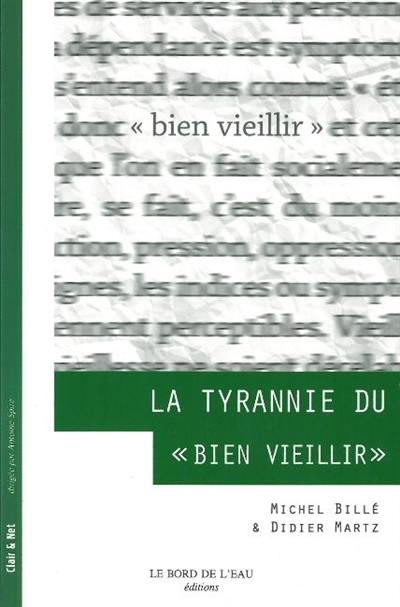 La tyrannie du bien vieillir