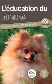 L'éducation du spitz allemand : toutes les astuces pour un spitz allemand bien éduqué : 2021