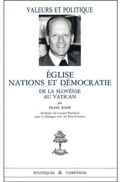 Eglise, nations et démocratie : de la Slovénie au Vatican