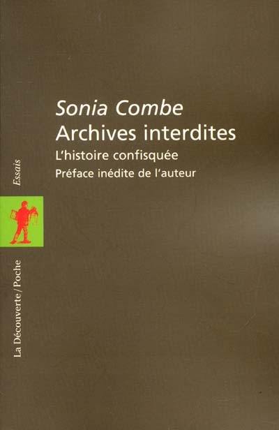 Archives interdites : l'histoire confisquée