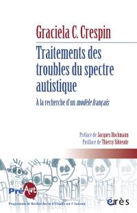 Traitements des troubles du spectre autistique : à la recherche d'un modèle français