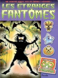 Les étranges fantômes : une aventure géniale avec des énigmes à résoudre !