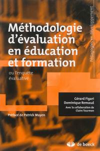 Méthodologie d'évaluation en éducation et formation ou L'enquête évaluative