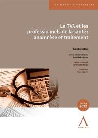 La TVA et les professionnels de la santé : anamnèse et traitement