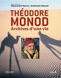 Théodore Monod : archives d'une vie