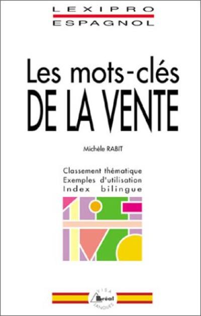 Les mots-clés de la vente, espagnol : BTS, IUT, DEUG, formations tertiaires, cadres d'entreprises