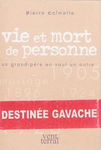 Vie et mort de personne ou Un grand-père en vaut un autre. Une leçon de francés