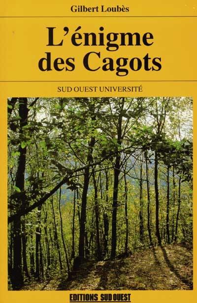 L'énigme des cagots : histoire d'une exclusion