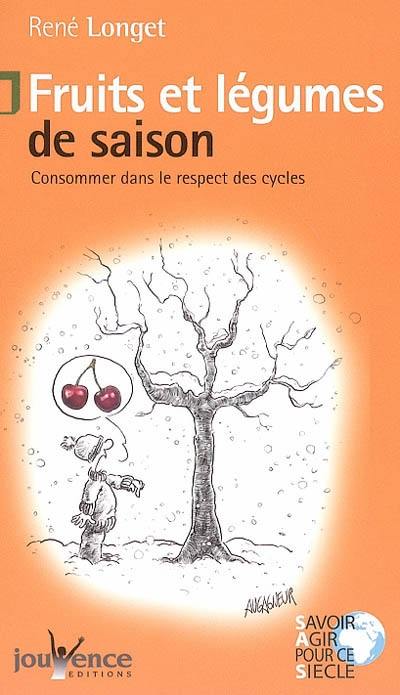 Fruits et légumes de saison : consommer dans le respect des cycles