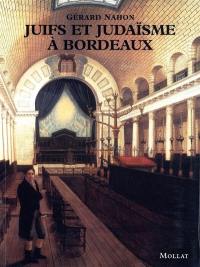 Juifs et judaïsme à Bordeaux