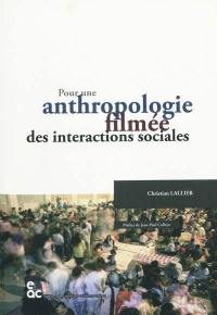 Pour une anthropologie filmée des interactions sociales