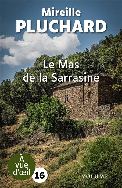 Le mas de la Sarrasine