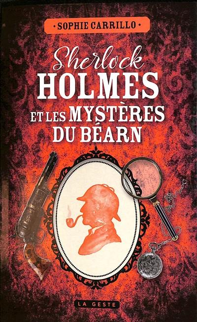 Sherlock Holmes et les mystères du Béarn