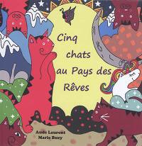 Cinq chats au pays des rêves