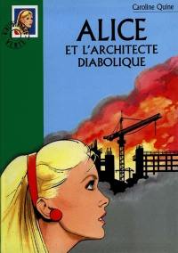 Alice et l'architecte diabolique