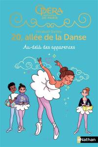 20, allée de la danse : saison 2. Vol. 5. Au-delà des apparences