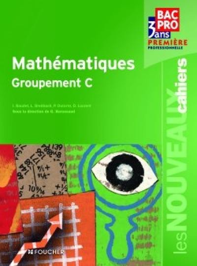 Mathématiques groupement C, première professionnelle bac pro 3 ans