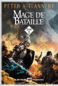 Mage de bataille. Vol. 1